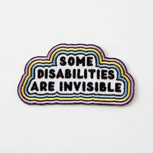 Load image into Gallery viewer, Some Disabilities Are Invisible Embroidered Iron On Patch
