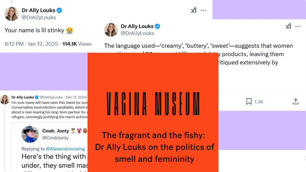The Fragrant and the Fishy: Dr Ally Louks on the politics of smell and femininity - Recording