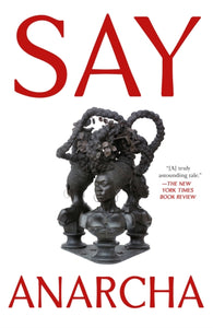 Say Anarcha - J.C Hallman