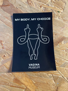 My Body My Choice Vinyl Sticker