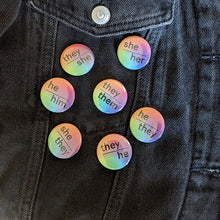 Load image into Gallery viewer, They/She Pin Badge
