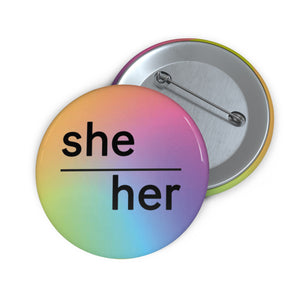 She/Her Pin Badge