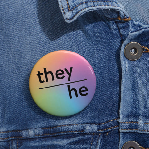 They/He Pin Badge