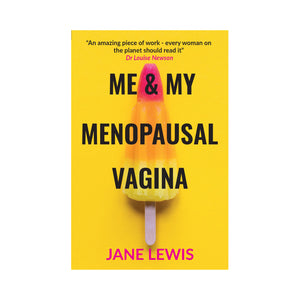 Me & My Menopausal Vagina - Jane Lewis
