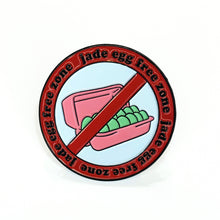 Load image into Gallery viewer, Jade Egg Free Zone Enamel Pin
