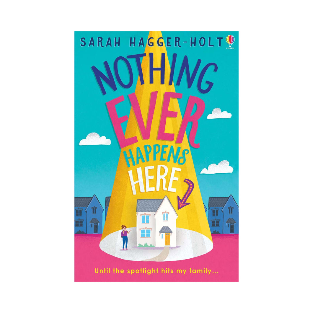 Nothing Ever Happens Here - Sarah Haggar-Holt