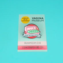 Load image into Gallery viewer, Not In My Yoni Enamel Pin
