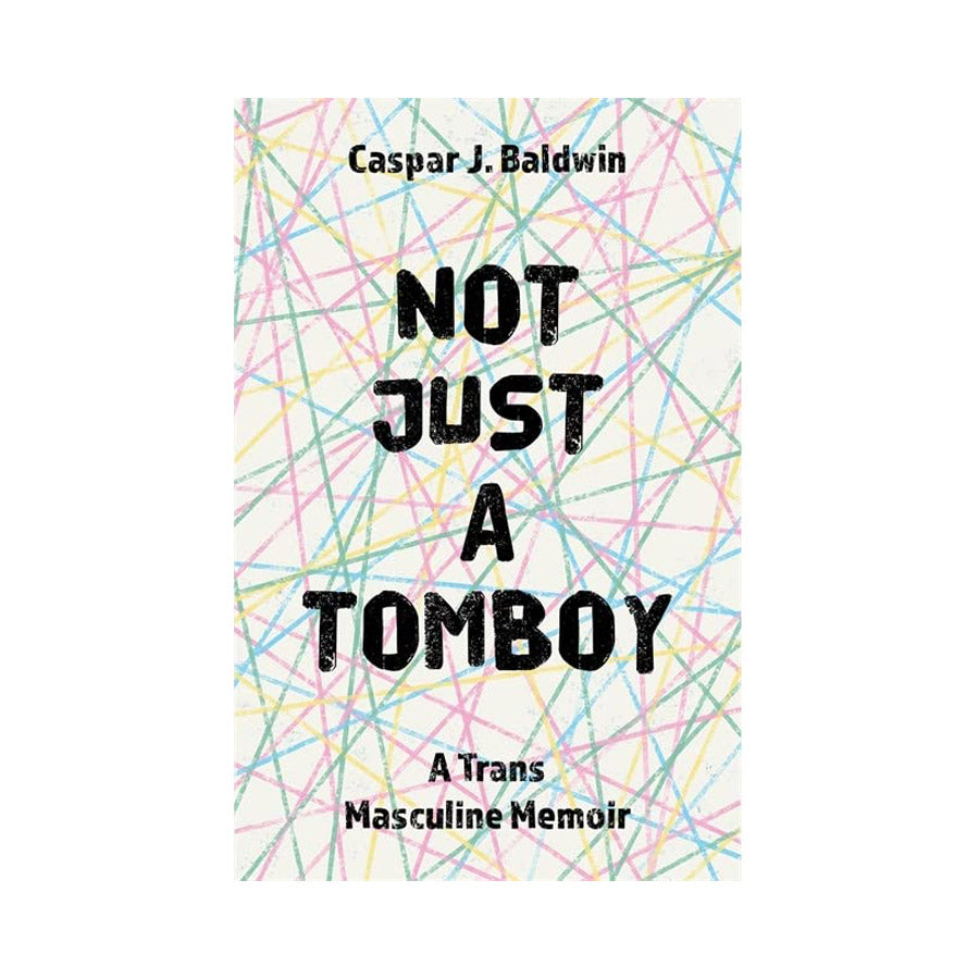 Not Just a Tomboy - Caspar J. Baldwin
