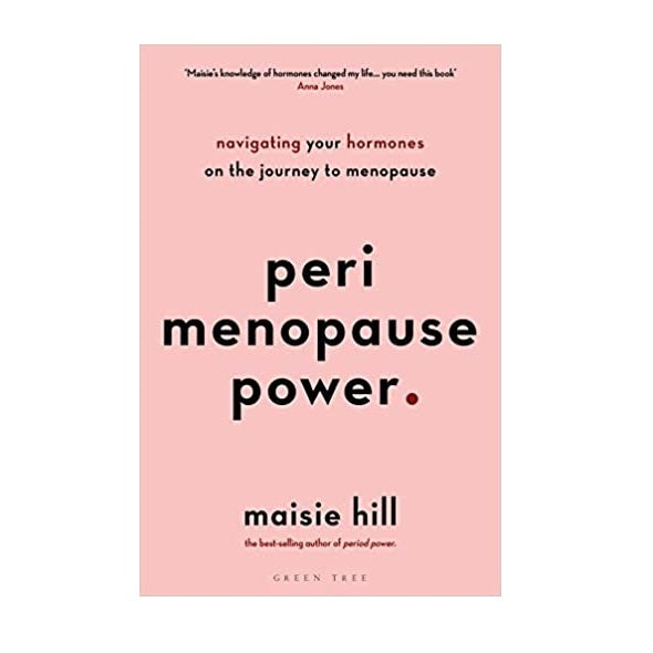 Perimenopause Power - Maisie Hill