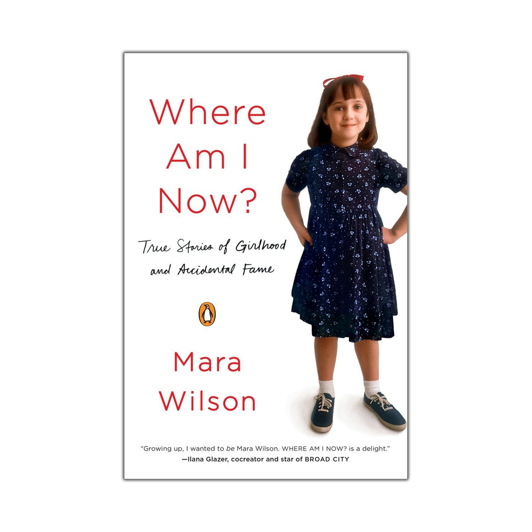 Where Am I Now? - Mara Wilson