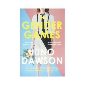 The Gender Games - Juno Dawson