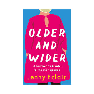 Older and Wider - Jenny Eclair