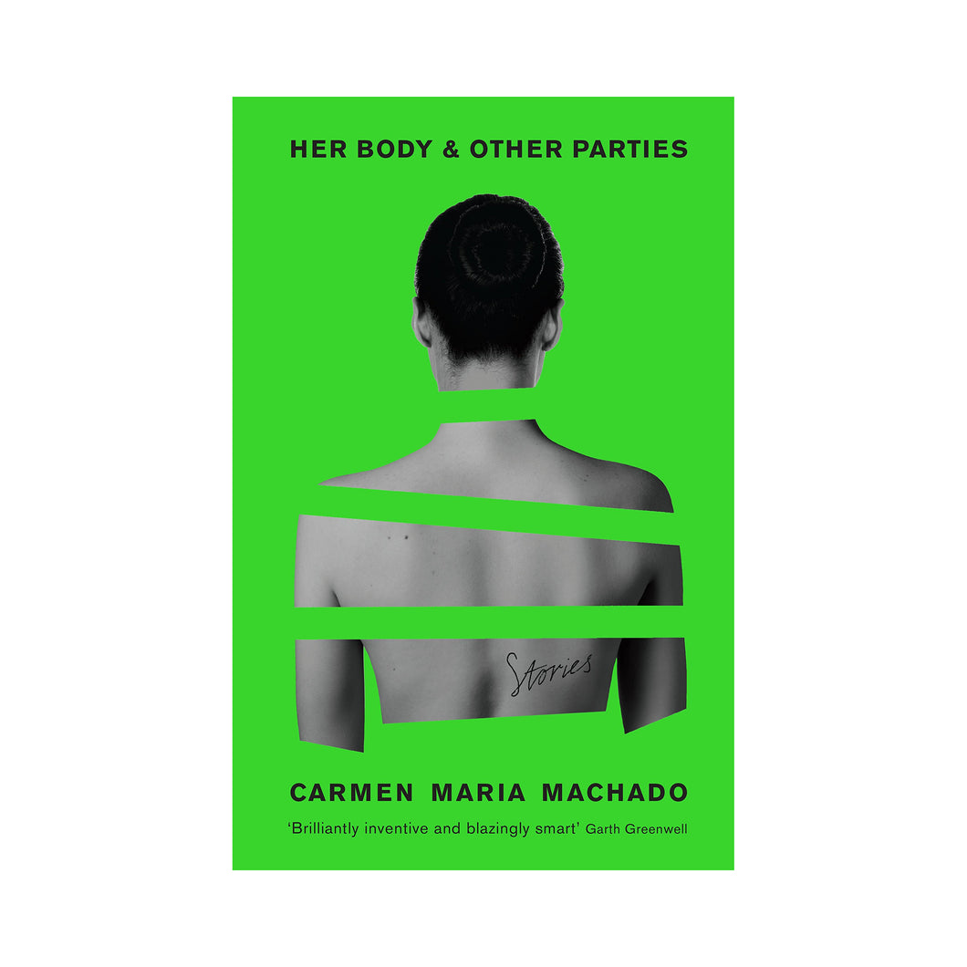 Her Body and Other Parties - Carmen Machado