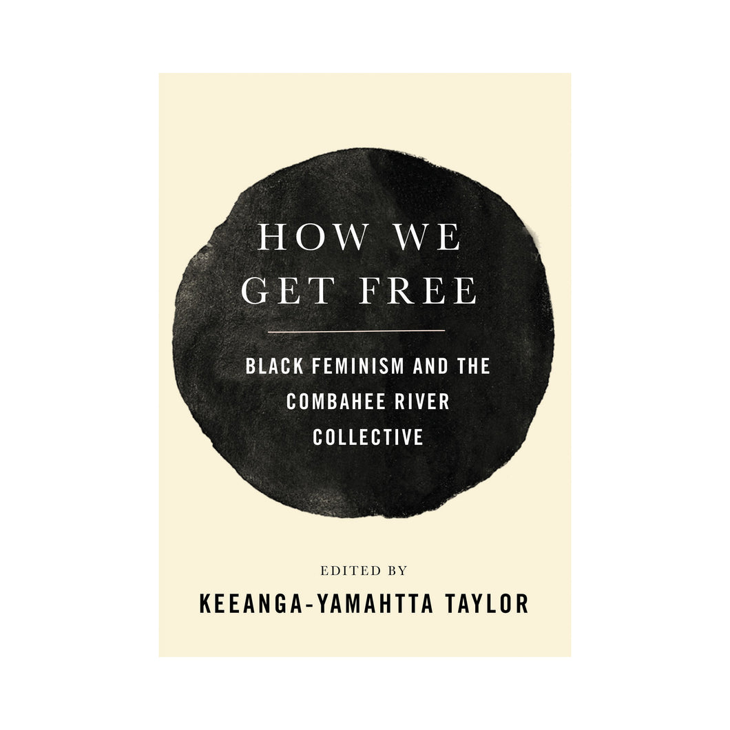 How We Get Free - Keeanga-Yamahtta Taylor