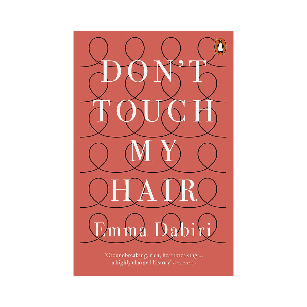Don’t Touch My Hair - Emma Dabiri