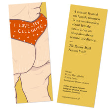 Load image into Gallery viewer, I Love My Cellulite Bookmark
