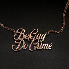 Load image into Gallery viewer, Be Gay Do Crime Necklace
