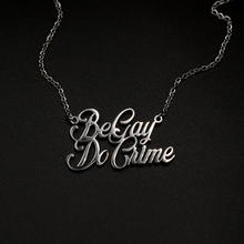 Load image into Gallery viewer, Be Gay Do Crime Necklace
