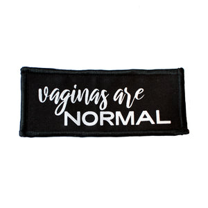 Vaginas Are Normal Embroidered Iron On Patch