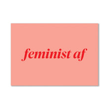 Load image into Gallery viewer, Feminist AF Postcard
