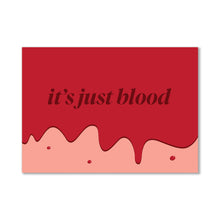 Load image into Gallery viewer, It&#39;s Just Blood Postcard
