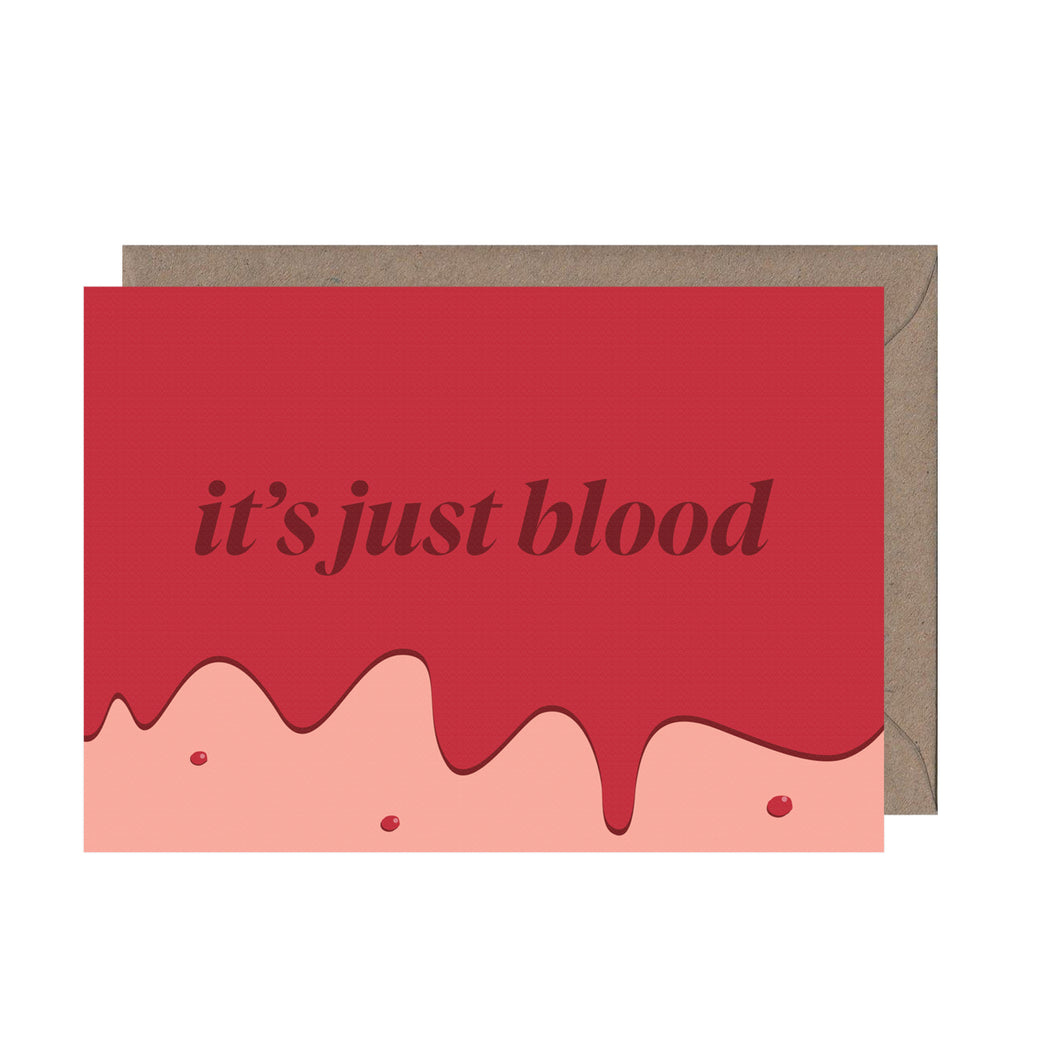 It's Just Blood Greeting Card