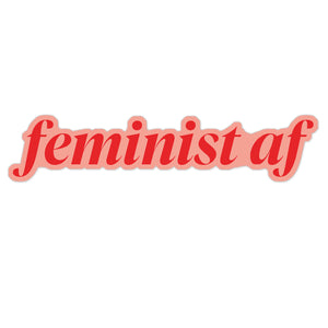 Feminist AF Vinyl Sticker