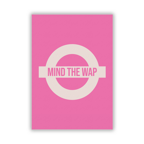 Mind The Wap Postcard