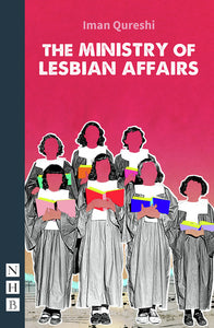 The Ministry of Lesbian Affairs - Iman Qureshi