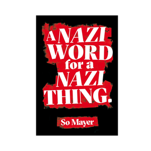 A Nazi Word for a Nazi Thing - So Mayer