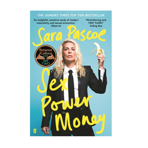 Sex Power Money - Sara Pascoe