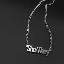 Load image into Gallery viewer, She/They Necklace
