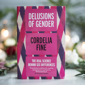 Delusions of Gender - Cordelia Fine