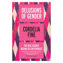 Load image into Gallery viewer, Delusions of Gender - Cordelia Fine
