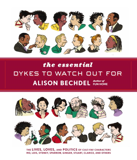 The Essential Dykes to Watch Out For - Alison Bechdel