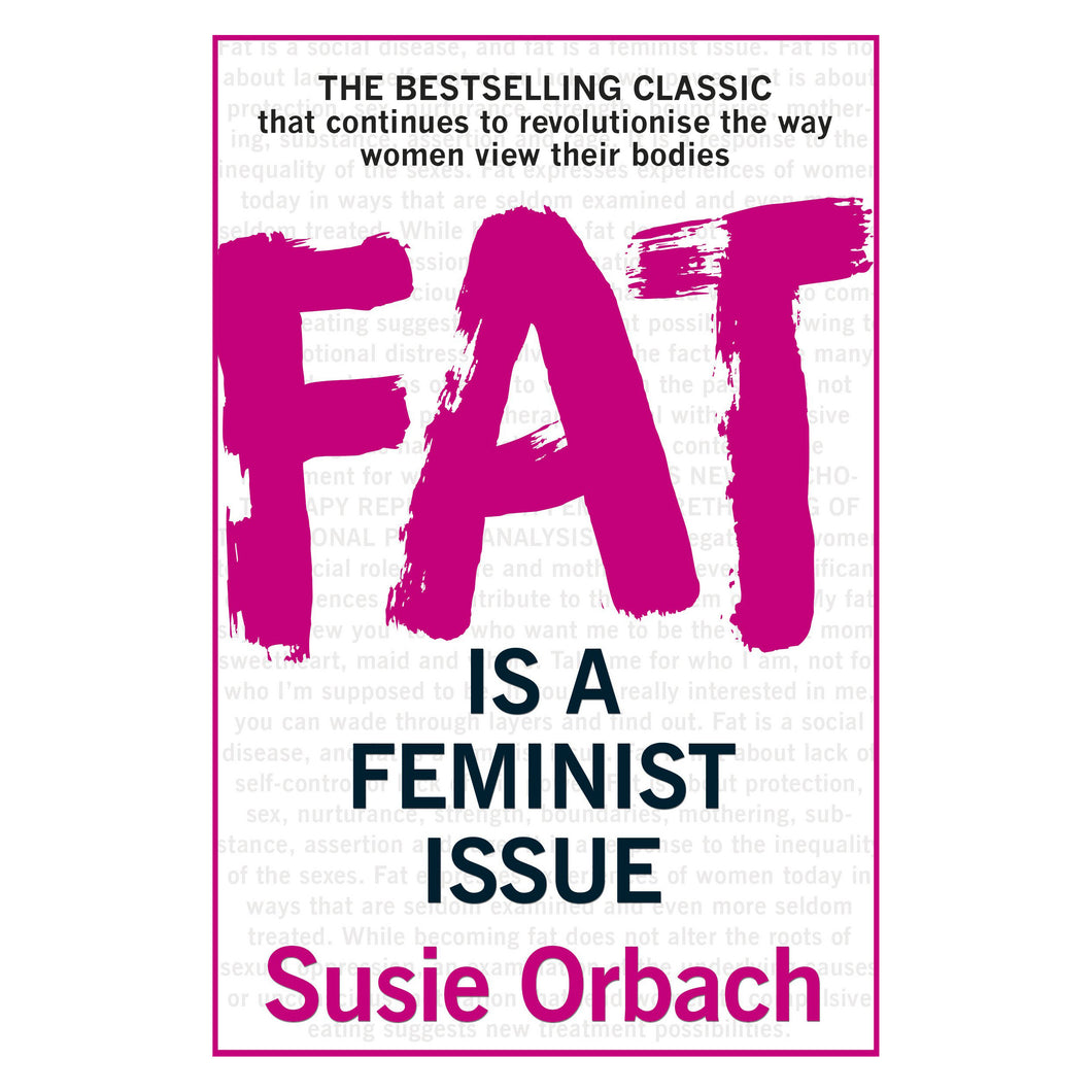 Fat is a Feminist Issue - Susie Orbach