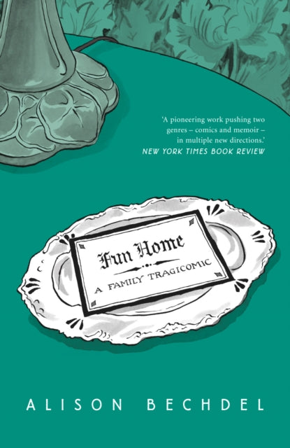 Fun Home: A family Tragicomic - Alison Bechdel