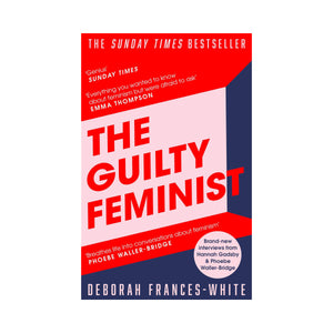 The Guilty Feminist - Deborah Frances-White