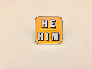 He/Him Enamel Pin