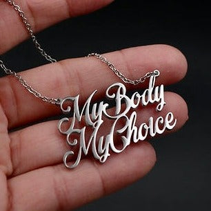 My Body My Choice Necklace