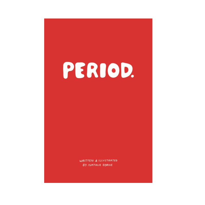 Period. - Natalie Byrne
