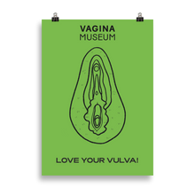 Load image into Gallery viewer, Green &quot;Love Your Vulva&quot; Poster
