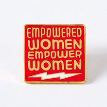 Load image into Gallery viewer, Empowered Women Empower Women Enamel Pin
