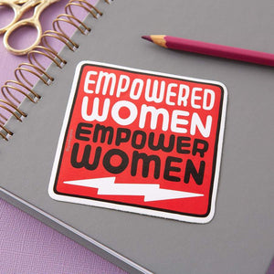 Empowered Women Empower Women Vinyl Sticker