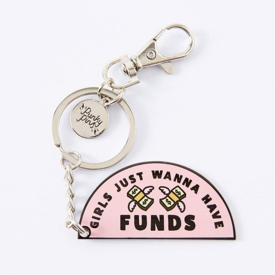 Girls Just Want To Have Funds Enamel Keyring