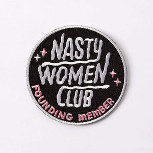 Nasty Women Club Embroidered Iron On Patch