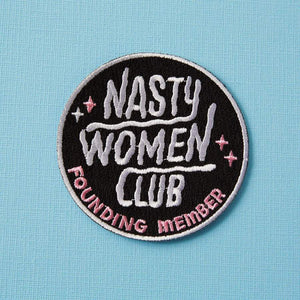 Nasty Women Club Embroidered Iron On Patch