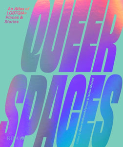Queer Spaces - Adam Nathaniel Furman, Joshua Mardell