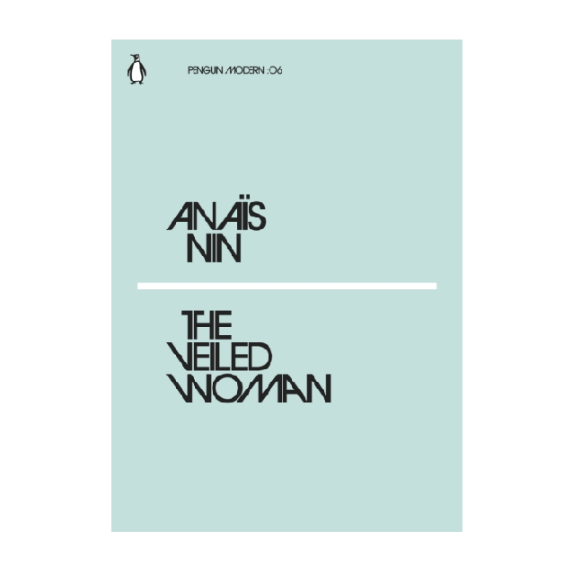 The Veiled Woman - Anaïs Nin