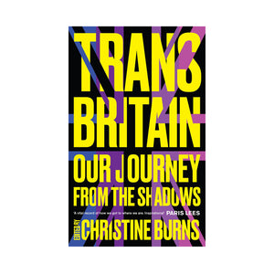 Trans Britain - Christine Burns